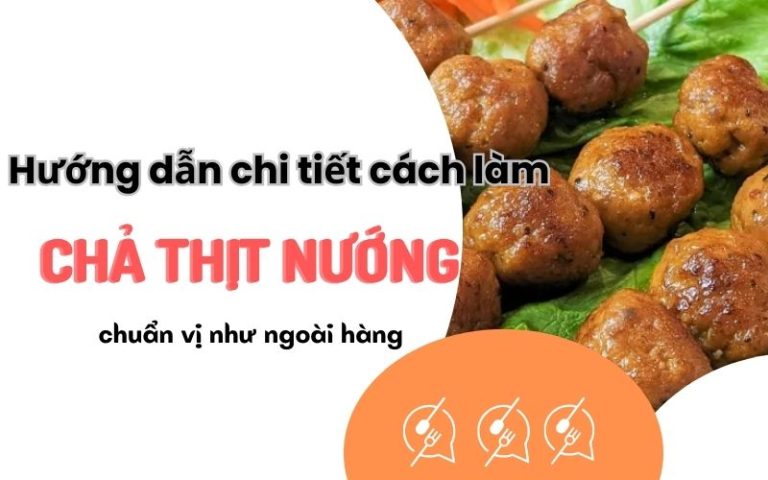 cách làm chả thịt nướng