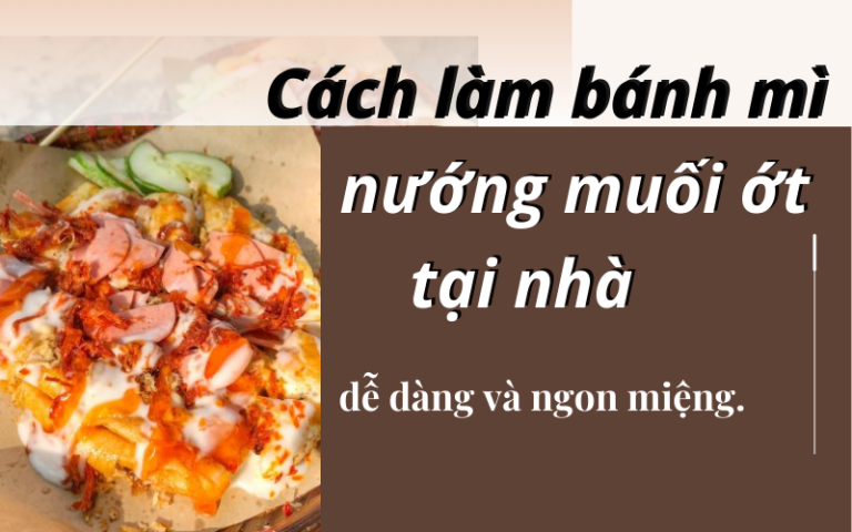 cách làm bánh mì nướng muối ớt