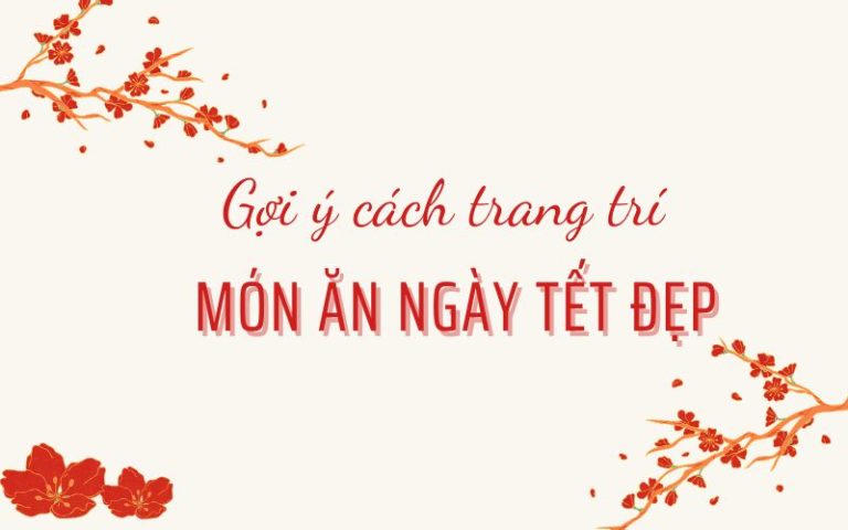 trang trí món ăn ngày Tết