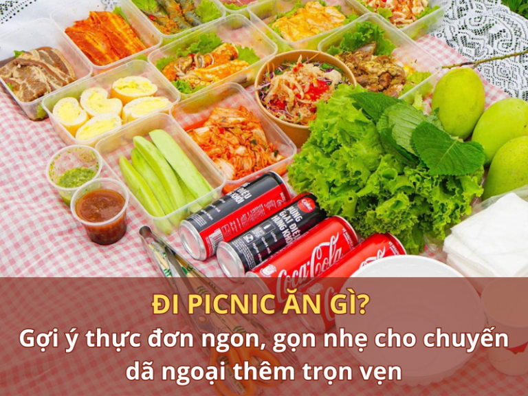 Đi picnic ăn gì?