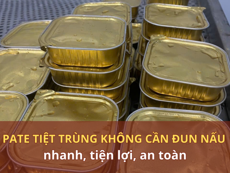 Pate tiệt trùng không cần đun nấu