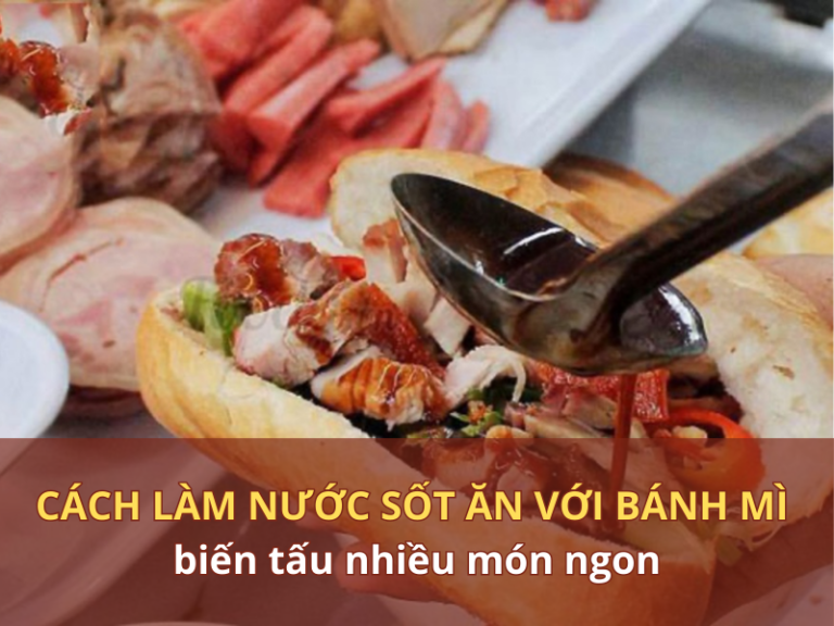 cách làm nước sốt ăn với bánh mì